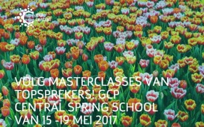 Volg masterclasses van topsprekers! GCP Central Spring School van 15 -19 mei 2017