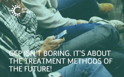 GCP isn’t boring. It’s about the treatment methods of the future!