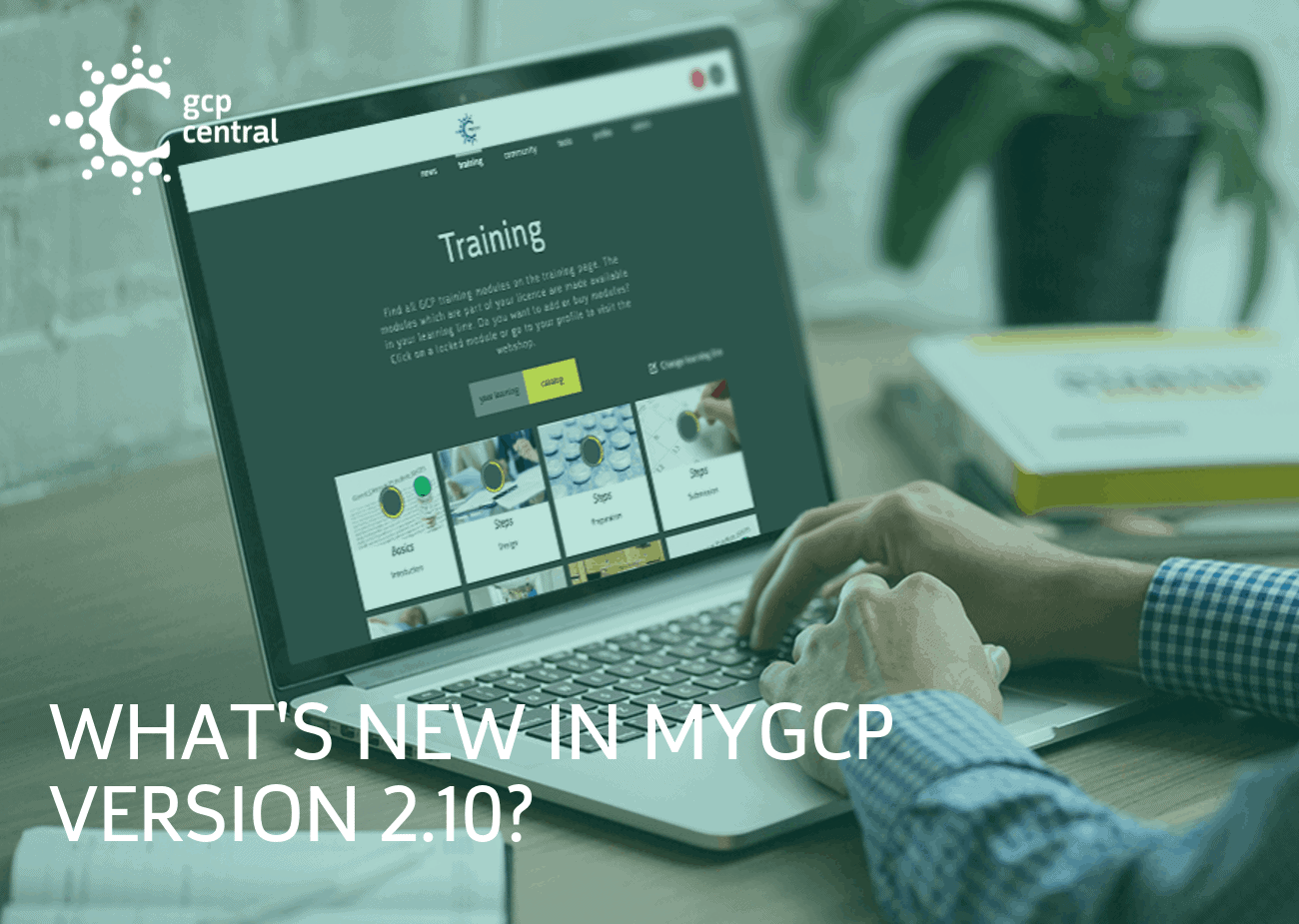 What’s new in myGCP version 2.10? - GCP Central