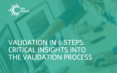 Validation in 6 Steps: How to Validate Computerized Systems in Clinical Research