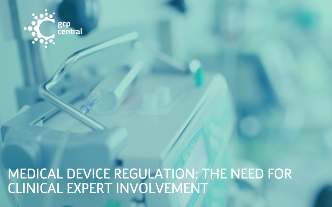 GCP Central medical device regulation clinical expert