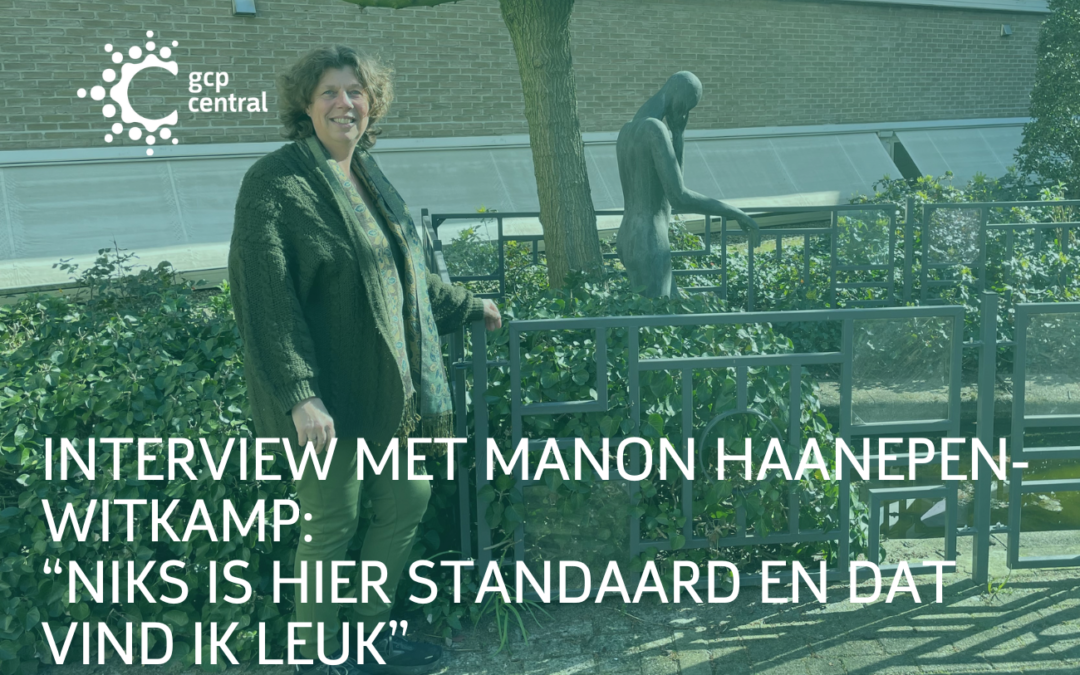 Interview met Manon Haanepen-Witkamp “niks is hier standaard en dat vind ik leuk” gcp central