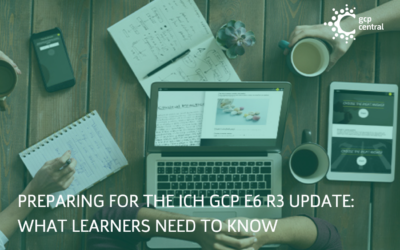 Preparing for the ICH GCP E6 R3 update: What learners need to know